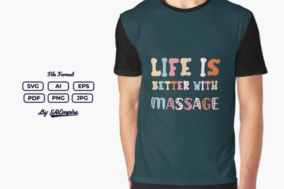 Download Life is Better with Massage Quote Design - Massage Collection