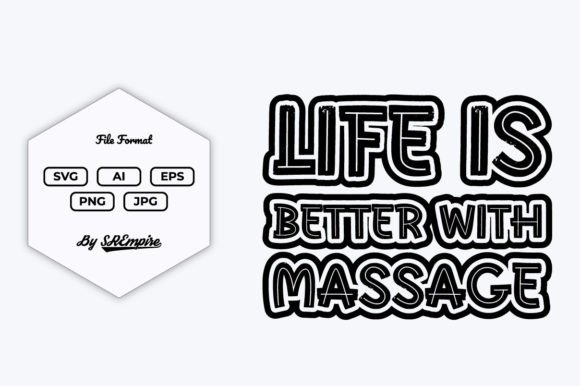 Download Life is Better with Massage SVG Design - Massage Collection